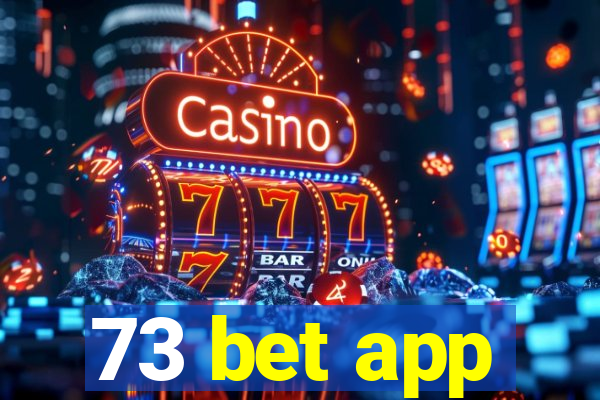 73 bet app